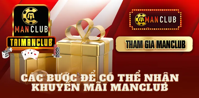 Các bước để có thể nhận khuyến mãi MANCLUB