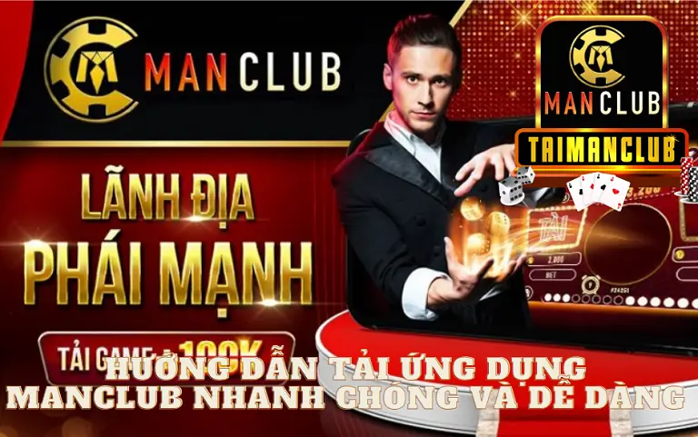 Hướng dẫn tải ứng dụng MANCLUB nhanh chóng và dễ dàng